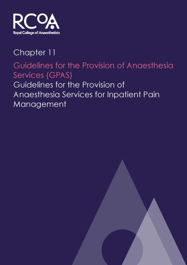Guidelines for the Provision of Anaesthesia Services for Inpatient Pain Management